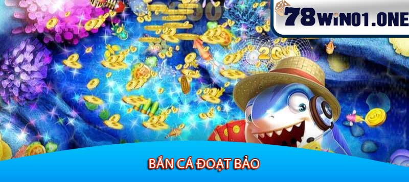 bắn cá đoạt bảo